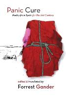 Panic Cure  -  Poetry from Spain for the 21st Century (Paperback)