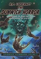 The Dunwich Horror: Lovecraft Illustrated (Hardback)
