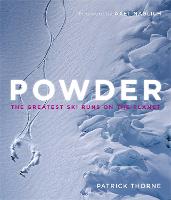 Powder: The Greatest Ski Runs on the Planet (Hardback)
