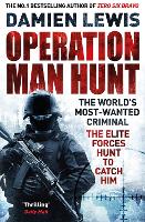 Operation Man Hunt: The Hunt for the Richest, Deadliest Criminal in History (Paperback)