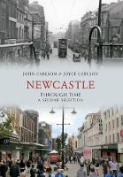 Newcastle Through Time A Second Selection - Through Time (Paperback)