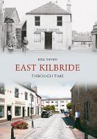 East Kilbride Through Time