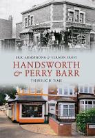 Handsworth & Perry Barr Through Time - Through Time (Paperback)