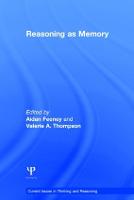 Reasoning as Memory - Current Issues in Thinking and Reasoning (Hardback)