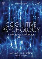 Cognitive Psychology: A Student's Handbook (Hardback)