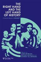The Right Hand and the Left Hand of History: A Special Issue of Laterality - Special Issues of Laterality (Hardback)
