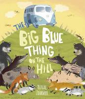 The Big Blue Thing on the Hill (Paperback)