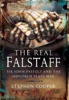 Real Falstaff: Sir John Rastolf and the Hundred Years' War (Hardback)