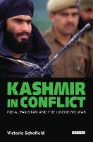 Kashmir in Conflict: India, Pakistan and the Unending War (Paperback)