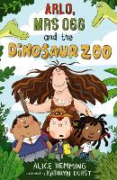 Arlo, Mrs Ogg and the Dinosaur Zoo - Class X (Paperback)