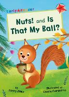 Nuts! and Is That My Ball?: (Red Early Reader) (Paperback)