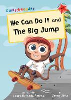 We Can Do It and The Big Jump: (Red Early Reader) (Paperback)