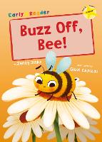Buzz Off, Bee!: (Yellow Early Reader) (Paperback)