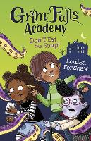 Don't Eat the Soup! - Grim Falls Academy (Paperback)