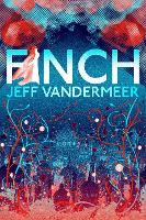 Finch: A thrilling standalone from the Author of 'Annihilation' (Paperback)