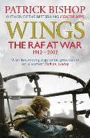 Wings: The RAF at War, 1912-2012 (Paperback)
