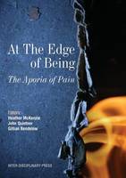 At the Edge of Being: The Aporia of Pain (Paperback)