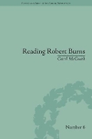Reading Robert Burns: Texts, Contexts, Transformations - Poetry and Song in the Age of Revolution (Hardback)