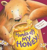 Hands Off My Honey! (Hardback)