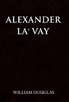 Alexander La' Vay (Paperback)