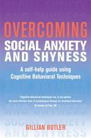 Overcoming Social Anxiety and Shyness, 1st Edition: A Self-Help Guide Using Cognitive Behavioral Techniques (Paperback)