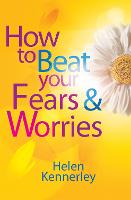 How to Beat Your Fears and Worries - How To Beat (Paperback)