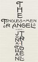 The Tongues of Men or Angels (Hardback)