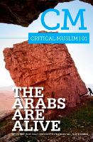 Critical Muslim 01: The Arabs are Alive (Paperback)