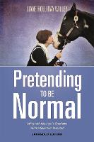 Pretending to be Normal: Living with Asperger's Syndrome (Autism Spectrum Disorder)  Expanded Edition (Paperback)