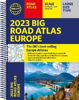 2023 Philip's Big Road Atlas Europe: (A3 Spiral binding) - Philip's Road Atlases (Spiral bound)