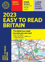 2023 Philip's Easy to Read Road Atlas Britain: (A4 Paperback) - Philip's Road Atlases (Paperback)