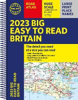 2023 Philip's Big Easy to Read Road Atlas Britain: (Spiral A3) - Philip's Road Atlases (Spiral bound)