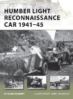 Humber Light Reconnaissance Car 1941–45 - New Vanguard (Paperback)