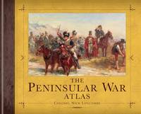 The Peninsular War Atlas (Hardback)