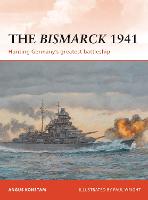 The Bismarck 1941: Hunting Germany's greatest battleship - Campaign (Paperback)