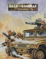 Road to Baghdad: Iraq 2003 - Force on Force (Paperback)