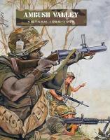 Ambush Valley: Vietnam 1965–1975 - Force on Force (Paperback)