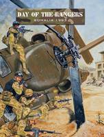 Day of the Rangers: Somalia 1993 - Force on Force (Paperback)