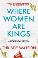 Where Women are Kings: from the author of The Language of Kindness (Paperback)