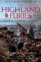 Highland Furies: The Black Watch 1739-1899 (Hardback)