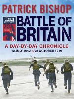 Battle of Britain: A day-to-day chronicle, 10 July-31 October 1940 (Hardback)