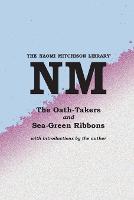 The Oath-Takers, and Sea-Green Ribbons - The Naomi Mitchison Library 10 (Paperback)