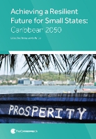 Achieving a Resilient Future for Small States: Caribbean 2050 (Paperback)