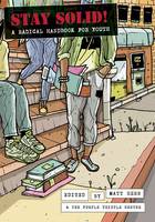 Stay Solid!: A Radical Handbook For Youth (Paperback)