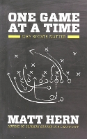 One Game at a Time: How to Mix Sports and Politics (And Why it Matters so Much) (Paperback)