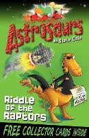 Astrosaurs 1: Riddle Of The Raptors - Astrosaurs (Paperback)