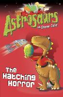 Astrosaurs 2: The Hatching Horror - Astrosaurs (Paperback)