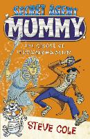 Secret Agent Mummy: The Ghost of Tutankhamun - Secret Agent Mummy (Paperback)