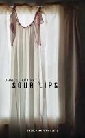Sour Lips - Oberon Modern Plays (Paperback)