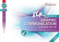 BrightRED Course Book CfE Higher Graphic Communication - New Edition